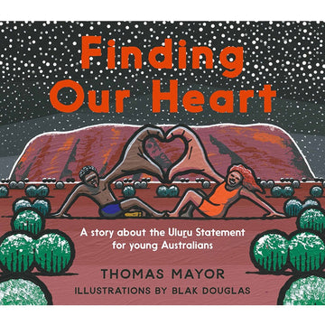 finding our heart; a story about the uluru statement for young australians