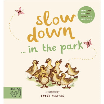 slow down... in the park