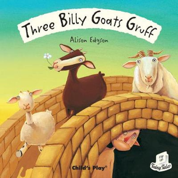 three billy goats gruff; flip up fairy tales